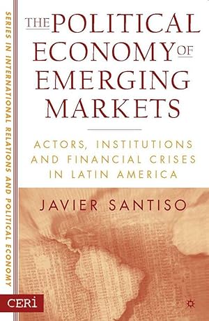 Immagine del venditore per The Political Economy of Emerging Markets: Actors, Institutions and Financial Crises in Latin America venduto da moluna