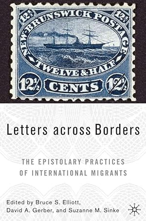Imagen del vendedor de Letters Across Borders: The Epistolary Practices of International Migrants a la venta por moluna