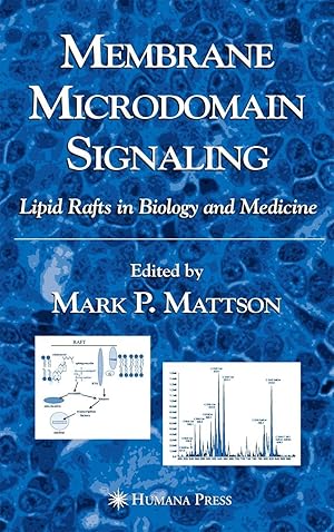 Bild des Verkufers fr Membrane Microdomain Signaling: Lipid Rafts in Biology and Medicine zum Verkauf von moluna