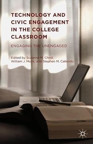 Image du vendeur pour Technology and Civic Engagement in the College Classroom: Engaging the Unengaged mis en vente par moluna