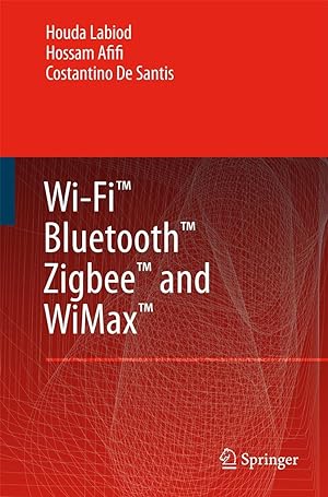 Seller image for Wi-Fi(tm), Bluetooth(tm), Zigbee(tm) and Wimax(tm) for sale by moluna