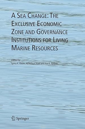 Bild des Verkufers fr A Sea Change: The Exclusive Economic Zone and Governance Institutions for Living Marine Resources zum Verkauf von moluna