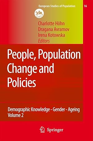 Bild des Verkufers fr People, Population Change and Policies: Lessons from the Population Policy Acceptance Study Vol. 2: Demographic Knowledge - Gender - Ageing zum Verkauf von moluna