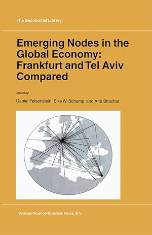 Image du vendeur pour Emerging Nodes in the Global Economy: Frankfurt and Tel Aviv Compared mis en vente par moluna