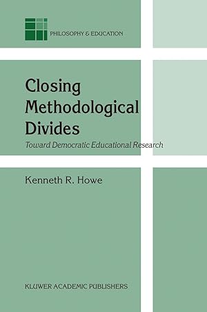 Seller image for Closing Methodological Divides: Toward Democratic Educational Research for sale by moluna