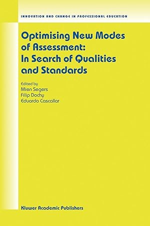 Bild des Verkufers fr Optimising New Modes of Assessment: In Search of Qualities and Standards zum Verkauf von moluna