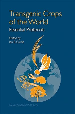 Bild des Verkufers fr Transgenic Crops of the World: Essential Protocols zum Verkauf von moluna