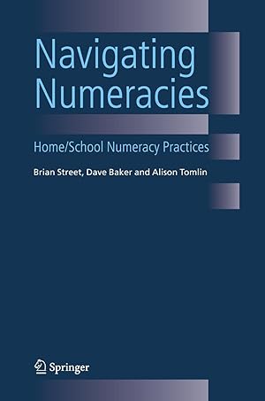 Bild des Verkufers fr Navigating Numeracies: Home/School Numeracy Practices zum Verkauf von moluna