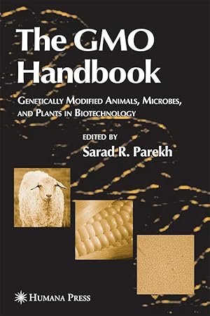 Imagen del vendedor de The Gmo Handbook: Genetically Modified Animals, Microbes, and Plants in Biotechnology a la venta por moluna
