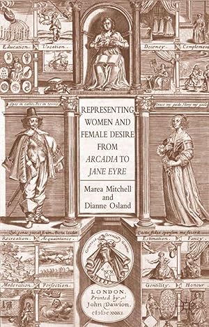 Imagen del vendedor de Representing Women and Female Desire from Arcadia to Jane Eyre a la venta por moluna