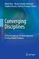 Bild des Verkufers fr Converging Disciplines: A Transdisciplinary Research Approach to Urban Health Problems zum Verkauf von moluna