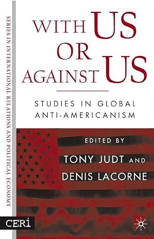 Immagine del venditore per With Us or Against Us: Studies in Global Anti-Americanism venduto da moluna