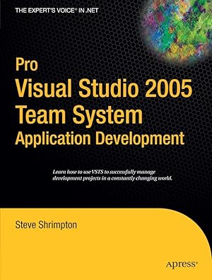 Bild des Verkufers fr Shrimpton, S: Pro Visual Studio 2005 Team System Application zum Verkauf von moluna
