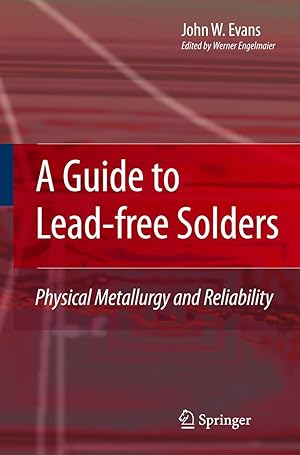 Bild des Verkufers fr A Guide to Lead-Free Solders: Physical Metallurgy and Reliability zum Verkauf von moluna