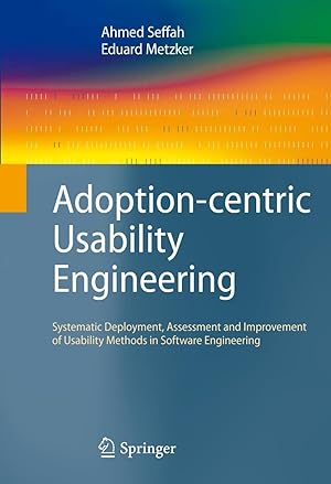 Seller image for Adoption-Centric Usability Engineering: Systematic Deployment, Assessment and Improvement of Usability Methods in Software Engineering for sale by moluna