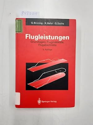 Bild des Verkufers fr Flugleistungen: Grundlagen, Flugzustnde, Flugabschnitte Aufgaben und Lsungen zum Verkauf von Versand-Antiquariat Konrad von Agris e.K.