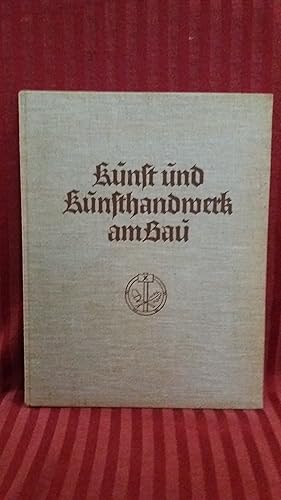 Seller image for Kunst und Kunsthandwerk am Bau for sale by Buchhandlung Neues Leben