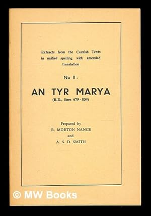 Seller image for An tyr Marya (R.D., lines 679-834) / Prepared by R. Morton Nance and A.S.D. Smith for sale by MW Books Ltd.