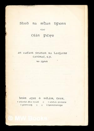 Immagine del venditore per Sliabh na mban bhfionn agus Cuan Fithire An t-Athair Peadar O Laoghaire venduto da MW Books Ltd.