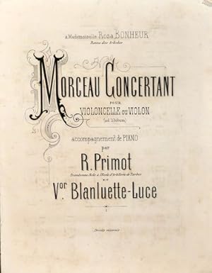 Morceau concertant pour violoncelle ou violon (ad libitum), accompagnement de piano par R. Primot