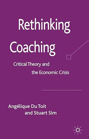 Seller image for Rethinking Coaching: Critical Theory and the Economic Crisis for sale by moluna