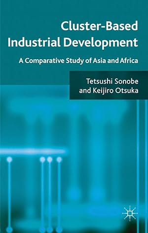 Imagen del vendedor de Cluster-Based Industrial Development: A Comparative Study of Asia and Africa a la venta por moluna