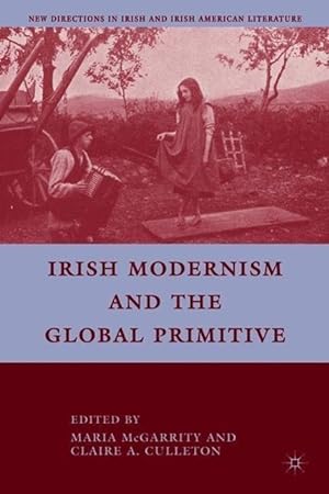 Bild des Verkufers fr Irish Modernism and the Global Primitive zum Verkauf von moluna