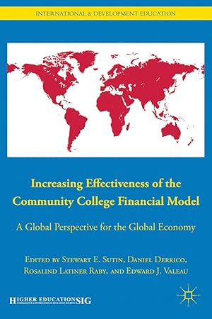 Bild des Verkufers fr Increasing Effectiveness of the Community College Financial Model: A Global Perspective for the Global Economy zum Verkauf von moluna