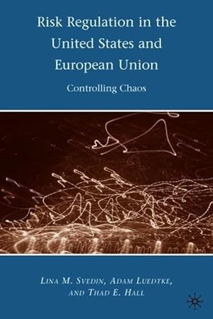 Seller image for Risk Regulation in the United States and European Union: Controlling Chaos for sale by moluna