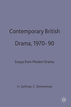 Imagen del vendedor de Contemporary British Drama, 1970-90: Essays from Modern Drama a la venta por moluna