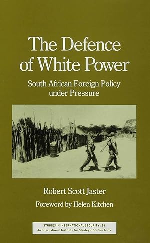 Bild des Verkufers fr The Defence of White Power: South African Foreign Policy Under Pressure zum Verkauf von moluna