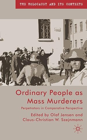 Immagine del venditore per Ordinary People as Mass Murderers: Perpetrators in Comparative Perspectives venduto da moluna