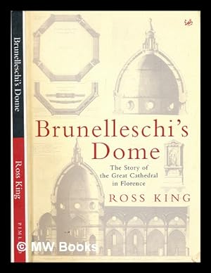 Bild des Verkufers fr Brunelleschi's dome : the story of the great cathedral in Florence zum Verkauf von MW Books Ltd.