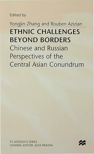 Seller image for Ethnic Challenges Beyond Borders: Chinese and Russian Perspectives of the Central Asian Conundrum for sale by moluna