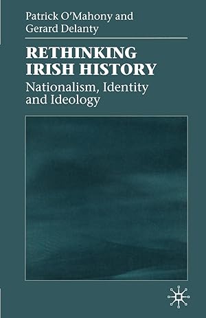 Image du vendeur pour Rethinking Irish History: Nationalism, Identity and Ideology mis en vente par moluna