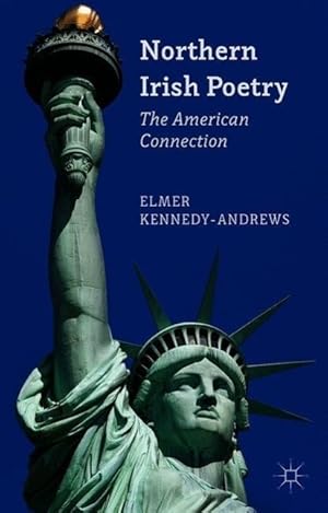 Seller image for Northern Irish Poetry: The American Connection for sale by moluna