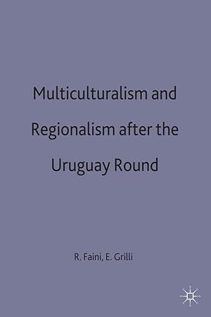 Seller image for Multilateralism and Regionalism After the Uruguay Round for sale by moluna