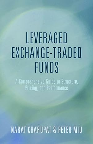 Imagen del vendedor de Leveraged Exchange-Traded Funds: A Comprehensive Guide to Structure, Pricing, and Performance a la venta por moluna