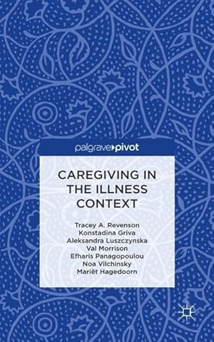 Seller image for Caregiving in the Illness Context for sale by moluna