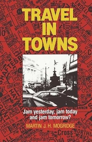 Seller image for Travel in Towns: Jam Yesterday, Jam Today and Jam Tomorrow? for sale by moluna
