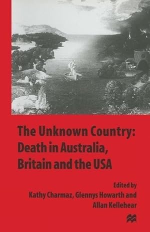 Seller image for The Unknown Country: Death in Australia, Britain and the USA for sale by moluna