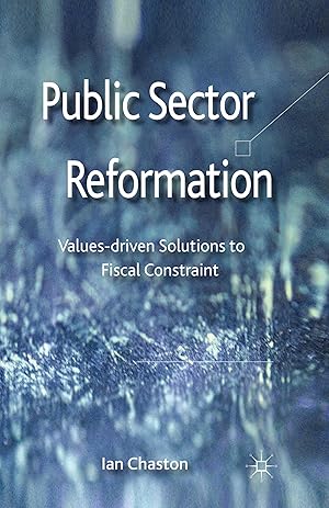 Imagen del vendedor de Public Sector Reformation: Values-Driven Solutions to Fiscal Constraint a la venta por moluna
