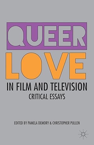 Imagen del vendedor de Queer Love in Film and Television: Critical Essays a la venta por moluna