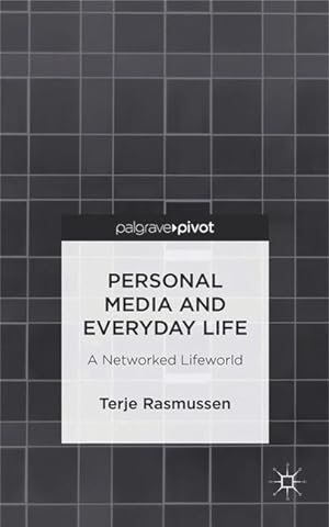 Immagine del venditore per Personal Media and Everyday Life: A Networked Lifeworld venduto da moluna