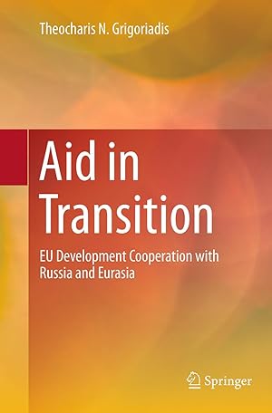 Seller image for Aid in Transition: Eu Development Cooperation with Russia and Eurasia for sale by moluna
