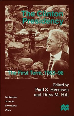 Seller image for The Clinton Presidency: The First Term, 1992-96 for sale by moluna