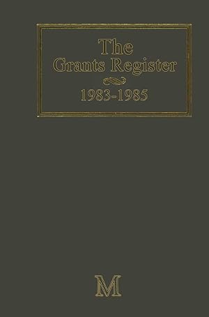 Seller image for The Grants Register 1983-1985 for sale by moluna