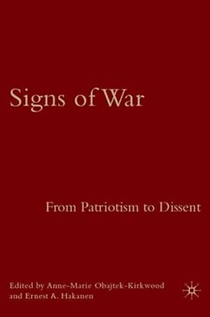 Seller image for Signs of War: From Patriotism to Dissent for sale by moluna