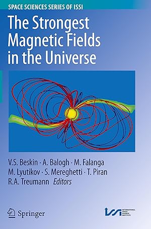 Image du vendeur pour The Strongest Magnetic Fields in the Universe mis en vente par moluna