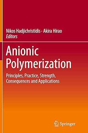 Seller image for Anionic Polymerization: Principles, Practice, Strength, Consequences and Applications for sale by moluna